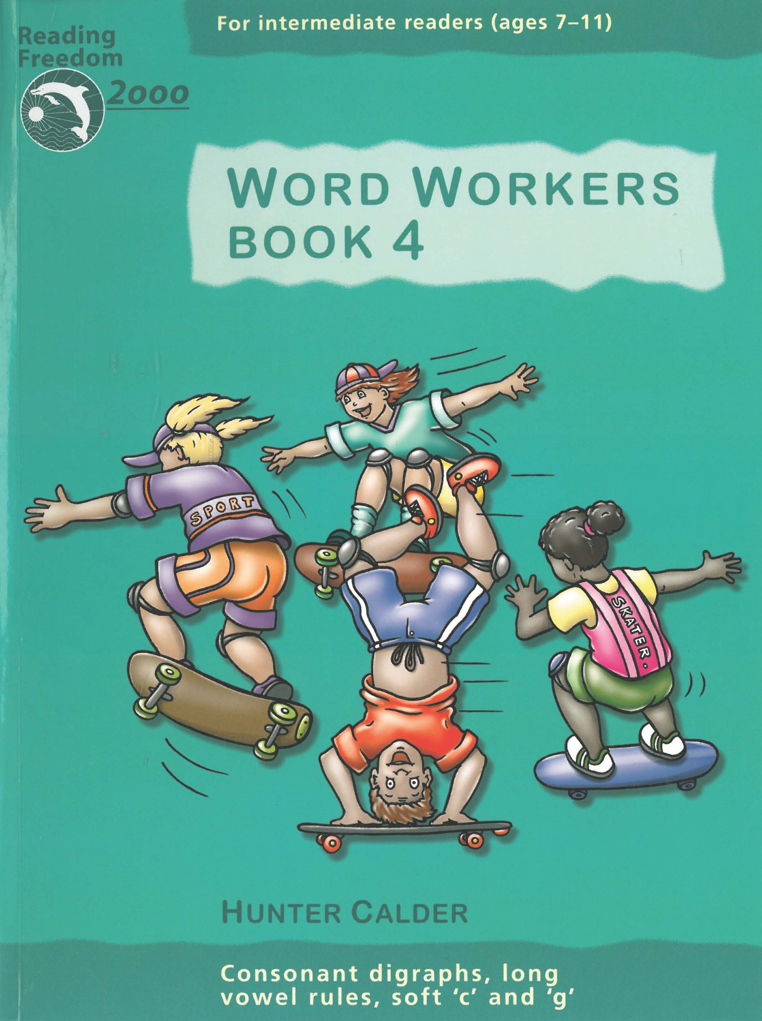 Picture of Reading Freedom Word Workers Book 4: Consonant Digraphs, Long Vowel Rules, Soft c & g Ages 7-11